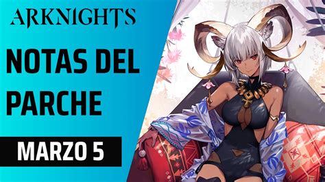 Regreso Dorothy Junto A Las Is Notas Del Parche Arknights Youtube