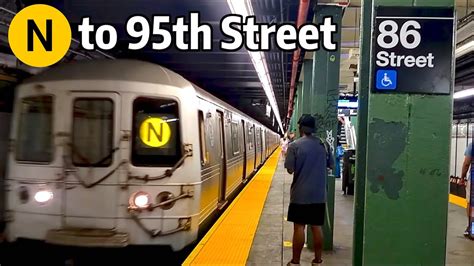 ⁴ᴷ⁶⁰ N Trains Rerouted via the R Line to 95th Street YouTube