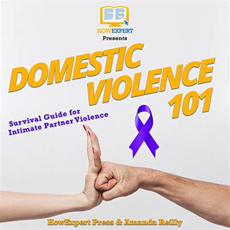 Domestic Violence 101 Survival Guide For Intimate Partner Violence By