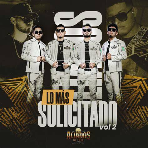 Lo Mas Solicitado Vol En Vivo Album By Aliados De La O Apple