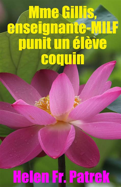 Mme Gillis enseignante MILF punit un élève coquin eBook by Helen Fr Patrek EPUB Rakuten