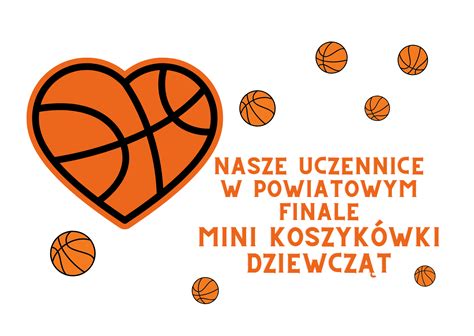 Nasze uczennice w powiatowym finale mini koszykówki dziewcząt Szkoła