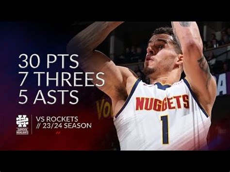 Michael Porter Jr 30 Pts 7 Threes 5 Asts Vs Rockets 23 24 Season YouTube