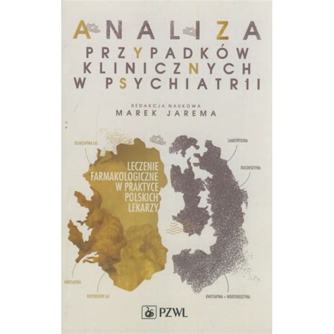 Analiza przypadków klinicznych w psychiatrii Antykwariat KAWKA