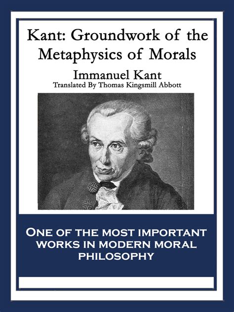 Kant Groundwork Of The Metaphysics Of Morals By Immanuel Kant Book