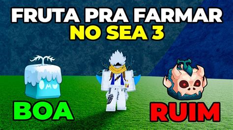 AS 6 MELHORES FRUTAS PRA FARMAR SEA 3 DO BLOX FRUITS YouTube