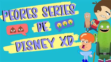 Top Peores Series De Disney Xd Youtube