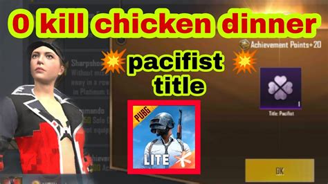 How To Get Pacifist Title In Pubg Lite Free Chicken Dinner Zero Kill