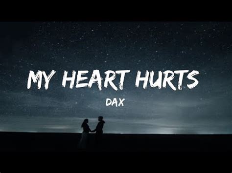 Dax - My Heart Hurts (Lyrics) - YouTube