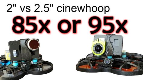 Beta85x V2 Vs Beta95x Which One Is Better Betafpv Cinewhoop With Naked Gopro YouTube