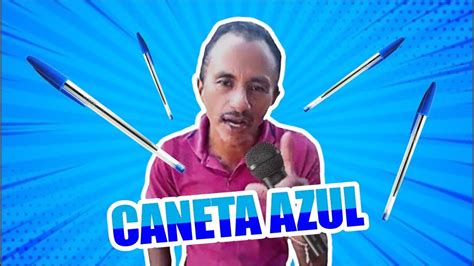 MEMES CANETA AZUL, AZUL CANETA 🖊️ - YouTube