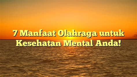 7 Manfaat Olahraga Untuk Kesehatan Mental Anda Pola Aktual