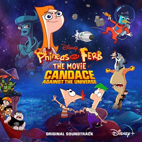 Candace & Phineas and Ferb The Movie: Candace Against the Universe ...