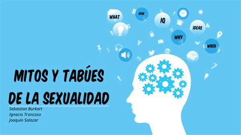 Mitos Y Tabúes De La Sexualidad By Mr Blinky On Prezi