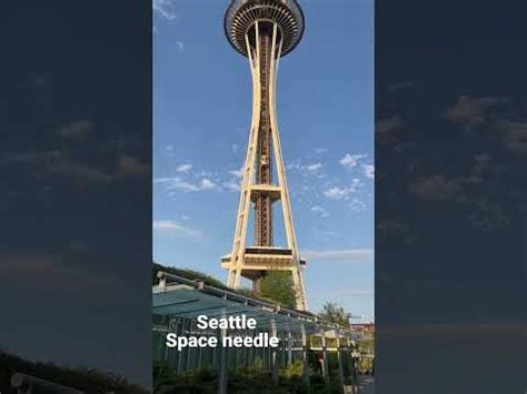 Space Needle Seattle Seattle Spaceneedle YouTube