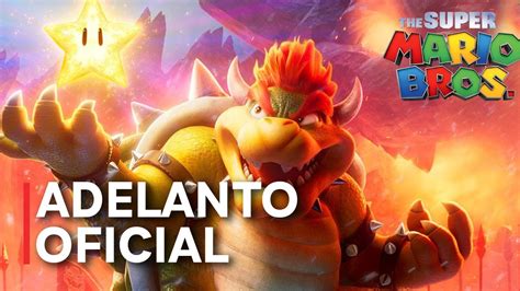 ADELANTO OFICIAL DE LA PELICULA DE MARIO BOWSER ROBA LA ESTRELLA EN