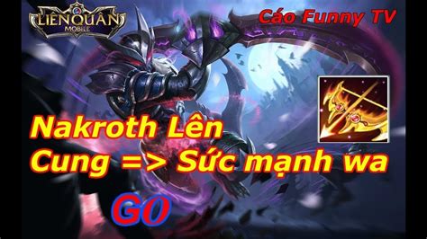 Nakroth phong cách Cung bão tố cực kì mạnh YouTube