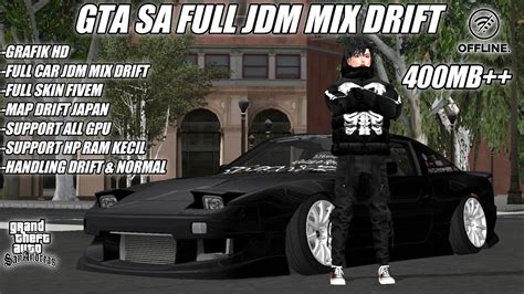 GTA SA FULL JDM MIX DRIFT LITE VERSION NEW GTA SA FULL MOD DRIFT