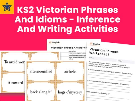 Ks2 Victorian Phrases And Idioms Inference And Writing Activities