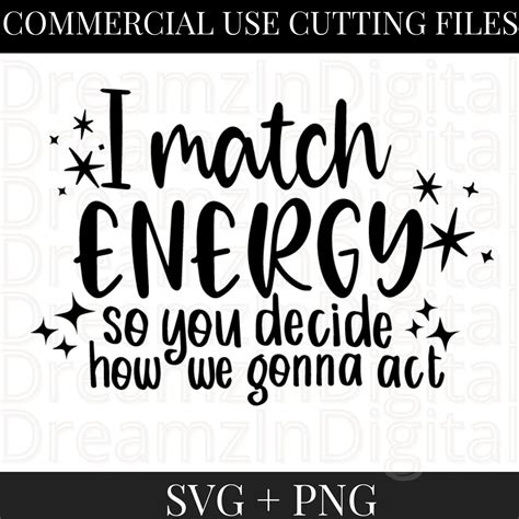 I Match Energy Svg I Match Energy Svg Files For Cricut Etsy