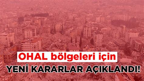 OHAL bölgesi için alınan yeni kararlar açıklandı Kanal 46 Maraş