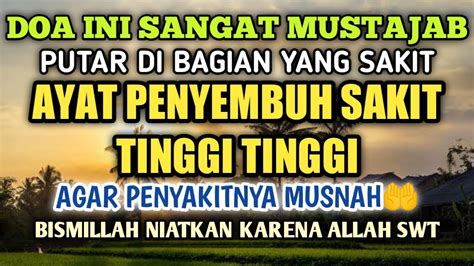 DOA INI SANGAT MUSTAJAB PENYEMBUH SAKIT TINGKAT TINGGI SEMUA