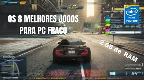 Os 7 Melhores Jogos Para Pc Fraco Youtube