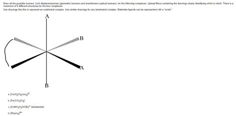 Solved Draw All The Possible Isomers Both Diastereoisomers Geometric