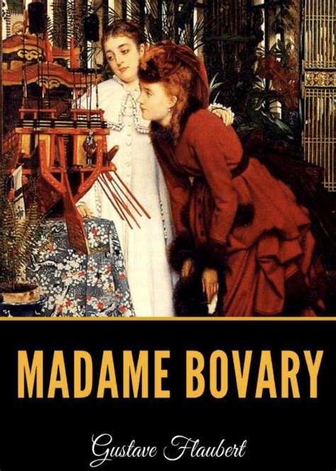 Madame Bovary Gustave Flaubert