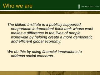 Milken Institute Presentation3 | PPT