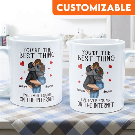 You're The Best Thing I've Ever Found On The Internet - Personalized M