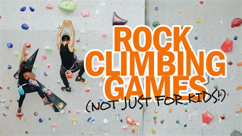 Rock Climbing Games (Not Just for Kids!) - inSPIRE Rock