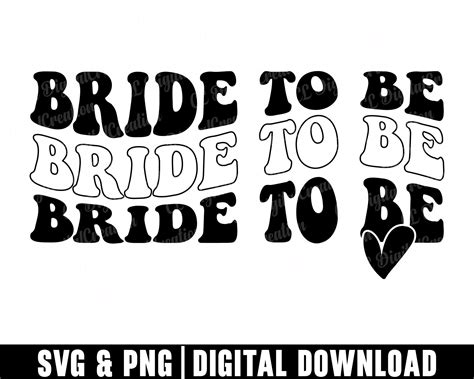 Bride To Be Svg Wavy Letters Svg Heart Svg Digital Download Bride To Be Shirt Svg Stacked