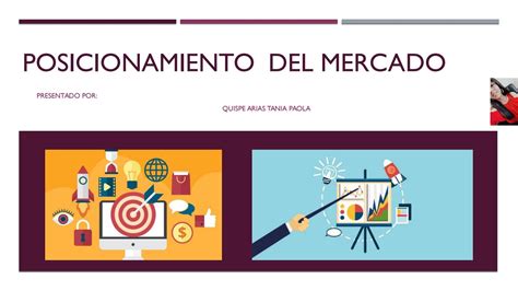 Posicionamiento De Mercado By Tania Paola Quispe Arias Issuu