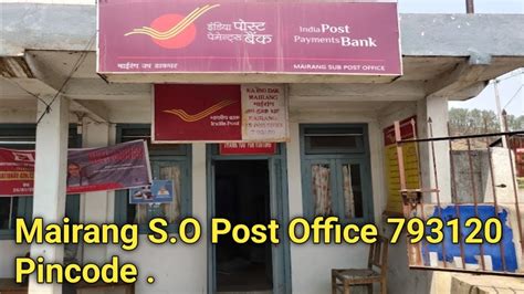 Mairang So Post Office Pincode Mairang Post Office West Khasi