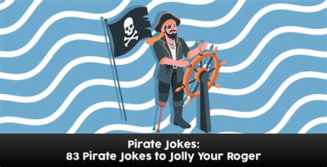 83 Funny Pirate Jokes to Jolly Your Roger