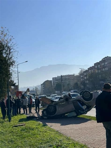 Bursa Da Otomobil Takla Att Ki I Yara Almadan Kurtuldu Haberler