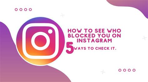 How To See Who Blocked You On Instagram Ways To Check It