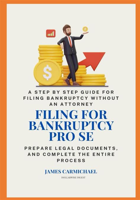 Filing For Bankruptcy Pro Se A Step By Step Guide For Filing