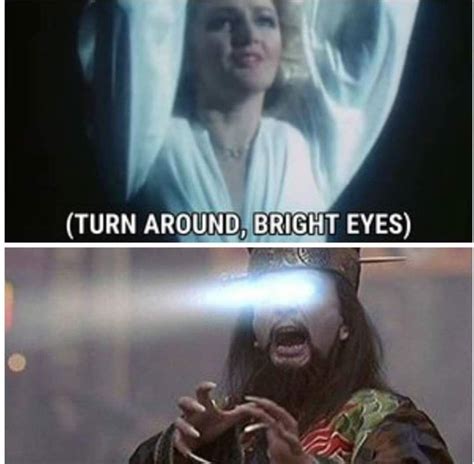 Turn Around Bright Eyes Meme