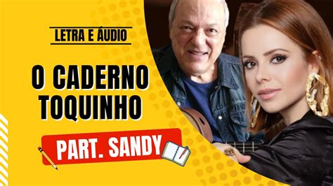 O Caderno Toquinho Part Sandy Letra e áudio YouTube