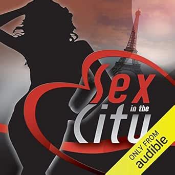 Amazon Sex In The City Paris Audible Audio Edition Savannah Carter M Christian John