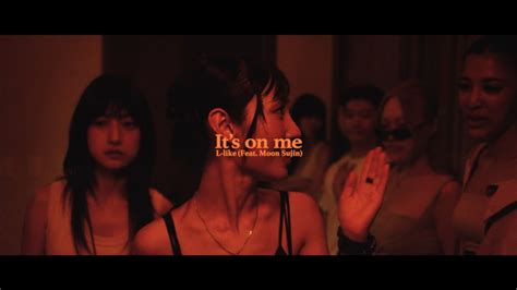 L like Its on me Feat 문수진 Moon Sujin Music Video YouTube