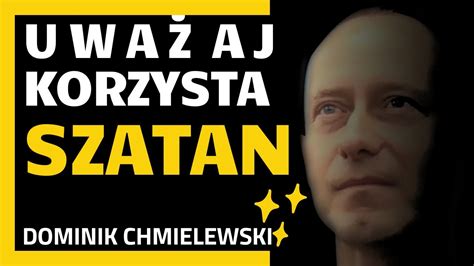 Szatan Wykorzysta MOŻLIWOŚCI ks Dominik Chmielewski YouTube