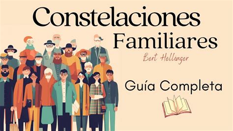 Constelaciones Familiares Guia Completa Bert Hellinger YouTube