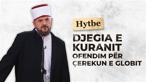 Djegia e Kuranit ofendim për çerekun e globit Dr Shefqet Krasniqi