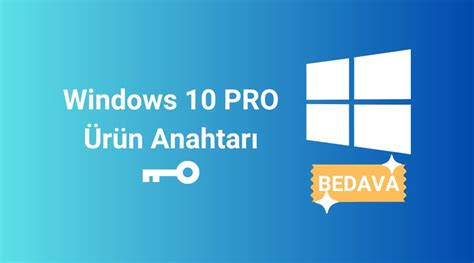 Windows Pro R N Anahtar Bedava