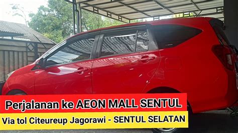 Perjalanan Ke Aeon Mall Via Tol Citeureup Sentul Selatan Youtube