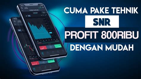 CUMA PAKE TEHNIK SNR PROFIT 800RIBU DENGAN MUDAH TRADING SCALPING