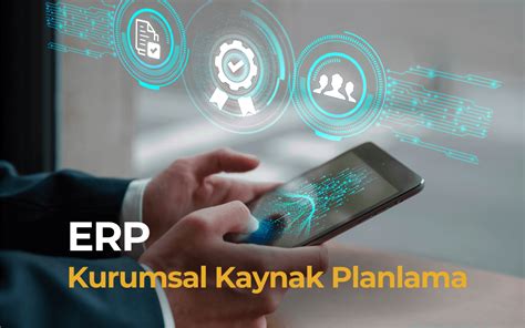 ERP Kurumsal Kaynak Planlama Nedir RNÇ Danışmanlık